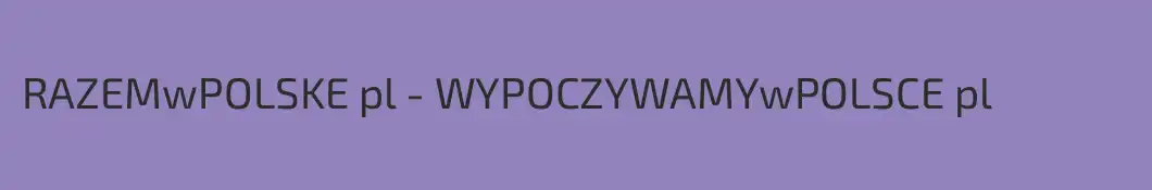 RAZEMwPOLSKE pl - WYPOCZYWAMYwPOLSCE pl